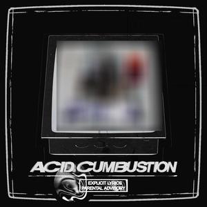 ACID CUMBUSTION