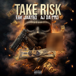 Take Risk (Explicit)