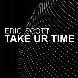 Take Ur Time (Original Version)