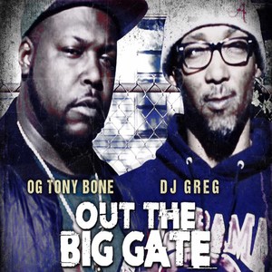 Out The Big Gate (Explicit)