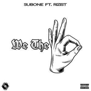 We The 6ix (feat. Rizist) (Explicit)