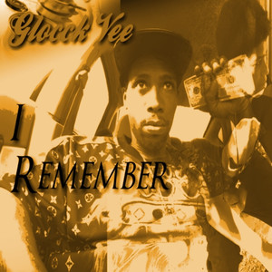 I Remember (Explicit)