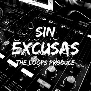 Sin Excusas (Explicit)