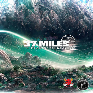 37 Miles from Neptune (Explicit)