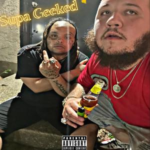 Supa Geeked (feat. YoungZ6aa6y) [Explicit]