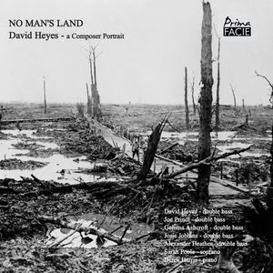 David Heyes: No Man's Land (A Composer Portrait)