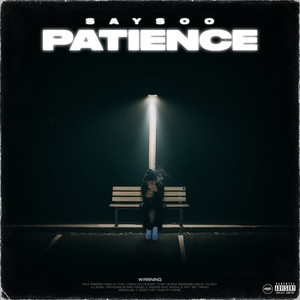 Patience (Explicit)