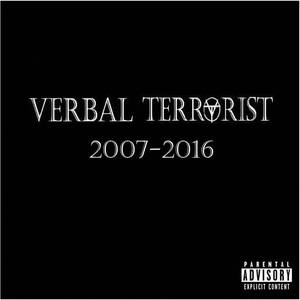 Verbal Terrorist 2007-2016 (Explicit)