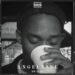 A N G E L N 9 N E (Explicit)