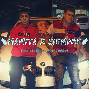 Mamita X Siempre (feat. BayronKing)