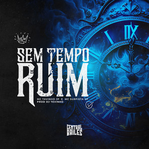 Sem Tempo Ruim (Explicit)