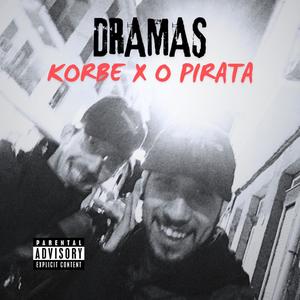 DRAMAS (feat. Puto Korbe) [Explicit]