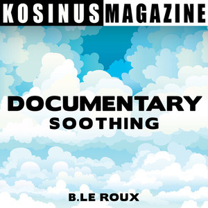 Documentary - Soothing