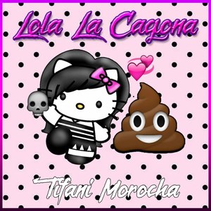 Lola La Cagona (Explicit)