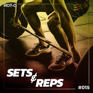 Massive Sets & Reps 015 (Explicit)