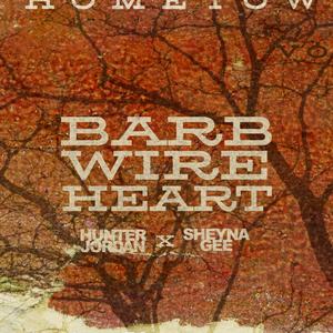 Barbwire Heart (feat. Sheyna Gee)