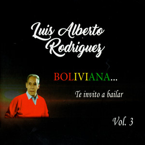 Boliviana... Te Invito a Bailar Vol. 3