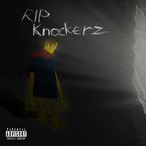 Rip Knockerz (Explicit)