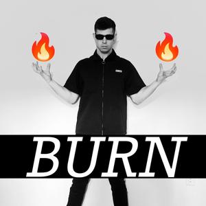 Burn (Explicit)