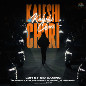 KALESHI CHORI (LOFI|Explicit)