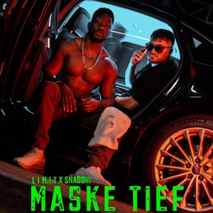 Maske Tief (Explicit)