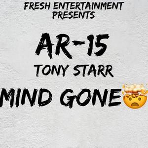 Mind Gone (feat. Tony Starr) [Explicit]