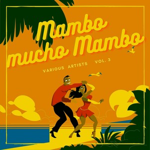 Mambo Mucho Mambo, Vol. 3