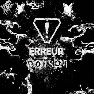 ERREUR : Poison (feat. Jaq Urpo) [Explicit]