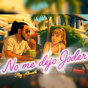 No Me Dejo Joder