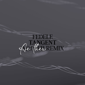 Tangent (Ae:ther Remix)