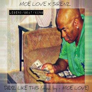 Dayz Like This (feat. Moe Love) (Explicit)