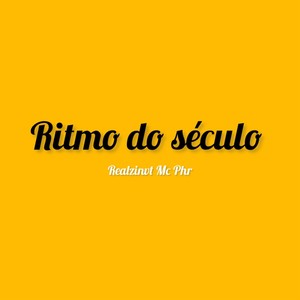 Ritmo do Século (Explicit)