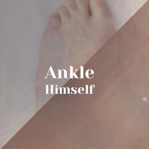 Ankle Himself