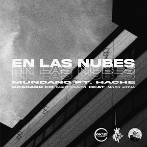 En las Nubes (feat. Mundano • Mndn) [Explicit]