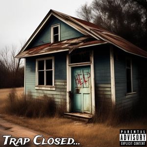 Trap Closed (Explicit)