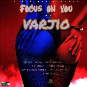 FOCUS ON YOU (Explicit)