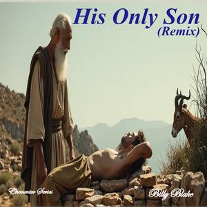 His Only Son (Remix)