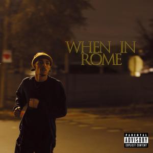 When In Rome (Explicit)