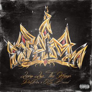 Long Live The Kings (feat. DestheProvider & O.G. Breed) [Explicit]