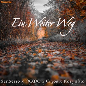 Ein Weiter Weg(feat. SenSerio, NEMO & Korynhio) (Explicit)