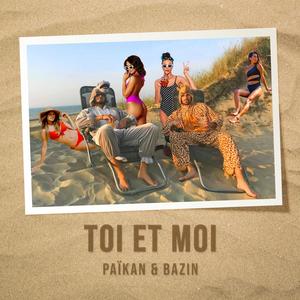 Toi et moi (feat. BAZIN)