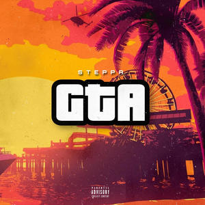 GTA (feat. Steppa) [Explicit]