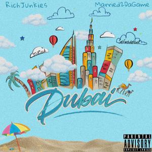 Dubai (feat. Selfmadetank) [Explicit]