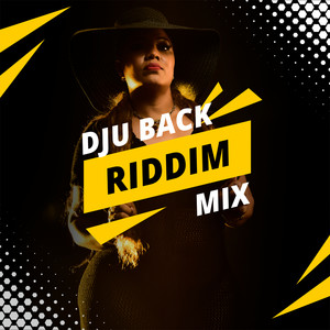 Dju Back Riddim