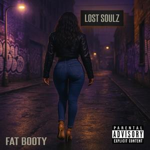 FAT BOOTY (feat. SiNa & Ikon Killa) (Explicit)