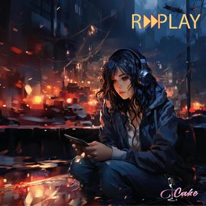 Replay (feat. Rujay) (Explicit)