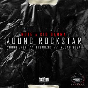 YOUNG ROCKSTAR(feat. Kid Gamma, Young Grey!, Eremuzik & Young Sosa) (Explicit)