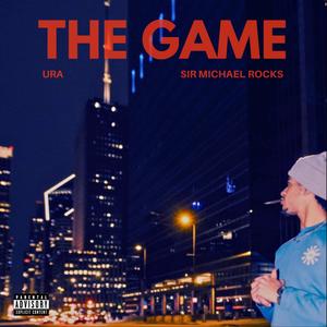 The Game (feat. Sir Michael Rocks) [Explicit]