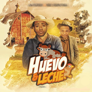 Huevo & Leche (Explicit)