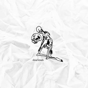 Dead Inside (Explicit)
